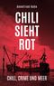 Chili sieht rot Cover des Buches Chili sieht rot (ISBN: 9783759742667)