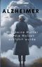 Alzheimer Cover des Buches Alzheimer (ISBN: 9783759767820)