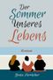 Der Sommer unseres Lebens Cover des Buches Der Sommer unseres Lebens (ISBN: 9783759868893)