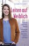 Leiten auf Weiblich Cover des Buches Leiten auf Weiblich (ISBN: 9783761567920)