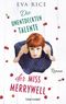 Die unentdeckten Talente der Miss Merrywell Cover des Buches Die unentdeckten Talente der Miss Merrywell (ISBN: 9783764505059)