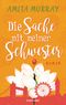 Die Sache mit meiner Schwester Cover des Buches Die Sache mit meiner Schwester (ISBN: 9783764506957)