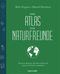 Der Atlas für Naturfreunde Cover des Buches Der Atlas für Naturfreunde (ISBN: 9783764508104)