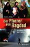 Der Pfarrer von Bagdad: Ein Leben für den Frieden Cover des Buches Der Pfarrer von Bagdad: Ein Leben für den Frieden (ISBN: 9783765517273)