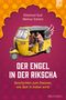 Der Engel in der Rikscha Cover des Buches Der Engel in der Rikscha (ISBN: 9783765520969)
