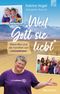 "Weil Gott sie liebt" Cover des Buches "Weil Gott sie liebt" (ISBN: 9783765536328)