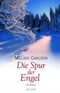 Die Spur der Engel Cover des Buches Die Spur der Engel (ISBN: 9783765538957)