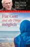 Für Gott sind alle Dinge möglich Cover des Buches Für Gott sind alle Dinge möglich (ISBN: 9783765542565)
