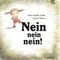 Nein, nein, nein! Cover des Buches Nein, nein, nein! (ISBN: 9783765569340)