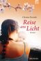 Reise ans Licht: Roman Cover des Buches Reise ans Licht: Roman (ISBN: 9783765570704)