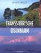 Transsibirische Eisenbahn Cover des Buches Transsibirische Eisenbahn (ISBN: 9783765815010)