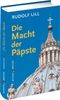 Die Macht der Päpste Cover des Buches Die Macht der Päpste (ISBN: 9783766615435)