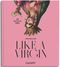 Like A Virgin Cover des Buches Like A Virgin (ISBN: 9783766727879)