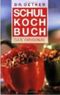Schulkochbuch. Das Original Cover des Buches Schulkochbuch. Das Original (ISBN: 9783767003576)