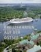 Kreuzfahrten auf der Ostsee Cover des Buches Kreuzfahrten auf der Ostsee (ISBN: 9783768837729)