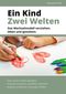 Ein Kind - Zwei Welten Cover des Buches Ein Kind - Zwei Welten (ISBN: 9783769378603)
