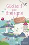 Glücksorte in der Bretagne Cover des Buches Glücksorte in der Bretagne (ISBN: 9783770022052)