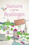 Glücksorte in und um Reutlingen Cover des Buches Glücksorte in und um Reutlingen (ISBN: 9783770025978)