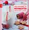 Die kreative Manufaktur - Süße Geschenke zu Weihnachten Cover des Buches Die kreative Manufaktur - Süße Geschenke zu Weihnachten (ISBN: 9783772459016)