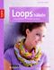 Loops häkeln Cover des Buches Loops häkeln (ISBN: 9783772469282)
