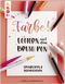 Farbe! Lettern mit dem Brush Pen Cover des Buches Farbe! Lettern mit dem Brush Pen (ISBN: 9783772483486)