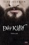 Der Kalif Cover des Buches Der Kalif (ISBN: 9783775156707)