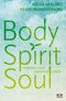 Body, Spirit, Soul Cover des Buches Body, Spirit, Soul