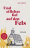 Und etliches fiel auf den Fels Cover des Buches Und etliches fiel auf den Fels (ISBN: 9783775161466)