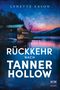 Rückkehr nach Tanner Hollow Cover des Buches Rückkehr nach Tanner Hollow (ISBN: 9783775161534)