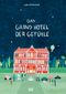 Das Grand Hotel der Gefühle Cover des Buches Das Grand Hotel der Gefühle (ISBN: 9783775755948)