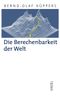 Die Berechenbarkeit der Welt Cover des Buches Die Berechenbarkeit der Welt (ISBN: 9783777621517)