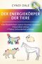 Der Energiekörper der Tiere Cover des Buches Der Energiekörper der Tiere (ISBN: 9783778782927)