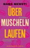 Über Muscheln laufen Cover des Buches Über Muscheln laufen (ISBN: 9783779507505)