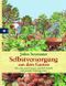 Selbstversorgung aus dem Garten Cover des Buches Selbstversorgung aus dem Garten (ISBN: 9783783161458)