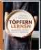 Töpfern lernen Cover des Buches Töpfern lernen (ISBN: 9783784354415)