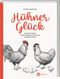 Hühner-Glück Cover des Buches Hühner-Glück (ISBN: 9783784357638)