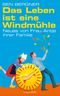 Das Leben ist eine Windmühle Cover des Buches Das Leben ist eine Windmühle