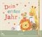 Dein erstes Jahr Cover des Buches Dein erstes Jahr (ISBN: 9783785586341)