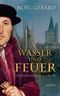 Wasser und Feuer Cover des Buches Wasser und Feuer (ISBN: 9783785723609)