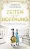 Zeiten neuer Hoffnung Cover des Buches Zeiten neuer Hoffnung (ISBN: 9783785727812)