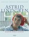 Astrid Lindgren. Bilder ihres Lebens Cover des Buches Astrid Lindgren. Bilder ihres Lebens (ISBN: 9783789135163)