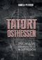 Tatort Osthessen Cover des Buches Tatort Osthessen (ISBN: 9783790005684)