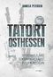 Tatort Osthessen Band 2 Cover des Buches Tatort Osthessen Band 2 (ISBN: 9783790005769)