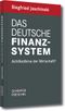 Das deutsche Finanzsystem Cover des Buches Das deutsche Finanzsystem (ISBN: 9783791030845)