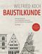 Baustilkunde Cover des Buches Baustilkunde (ISBN: 9783791349978)