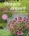 Morgen grüner Cover des Buches Morgen grüner (ISBN: 9783791389622)