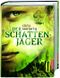 Der Schattenjäger Cover des Buches Der Schattenjäger (ISBN: 9783791513447)