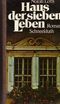 Haus der sieben Leben Cover des Buches Haus der sieben Leben (ISBN: 9783795103064)