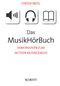 Das MusikHörBuch Cover des Buches Das MusikHörBuch (ISBN: 9783795701833)