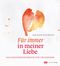 Für immer in meiner Liebe Cover des Buches Für immer in meiner Liebe (ISBN: 9783796615108)